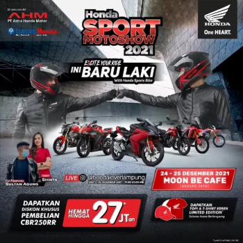 Main Dealer dan Jaringannya NSS Kedaton Mengadakan Honda Sport Motoshow Desember 2021